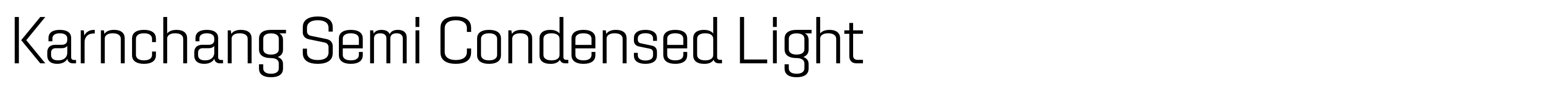 Karnchang Semi Condensed Light